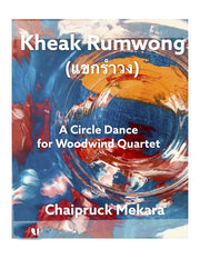 Woodwind Quartet sheet music: Kheak Rumwong - A Circle Dance
