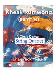 A Circle Dace -Kheak Rumwong for String Quartet sheet music