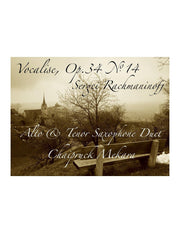 Vocalise, Op. 34 no.14 by Sergei Rachmaninoff for Alto and Tenor Sax Duet (score+parts)