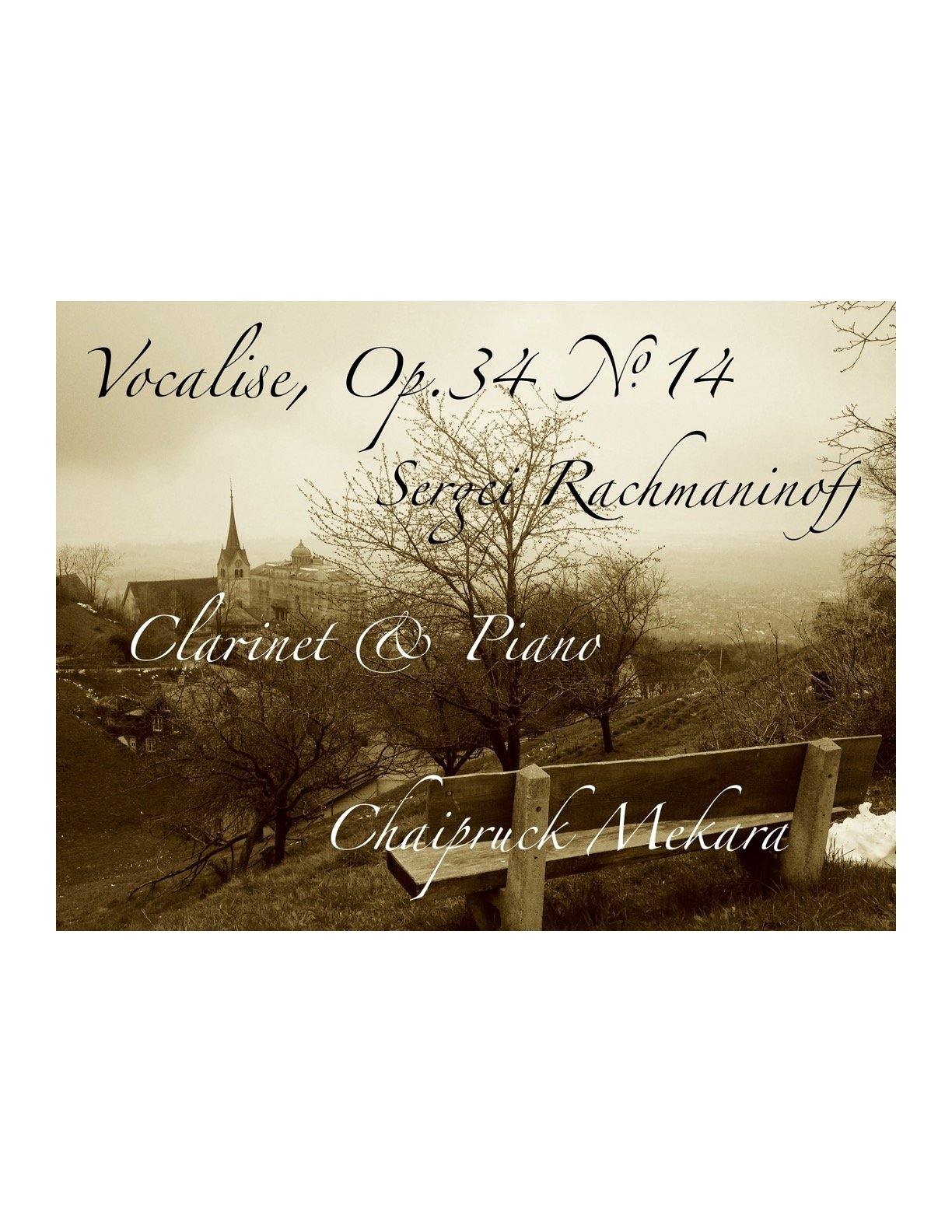 Vocalise, Op. 34 no.14- Sergei Rachmaninoff:  Clarinet and Piano (Score+Part+Mp3) - ChaipruckMekara